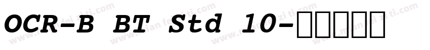 OCR-B BT Std 10字体转换